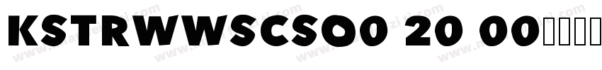KSTRWWSCSO0 20 00字体转换